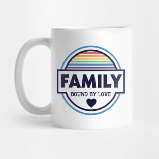 Family Bound by Love - Gay Mug